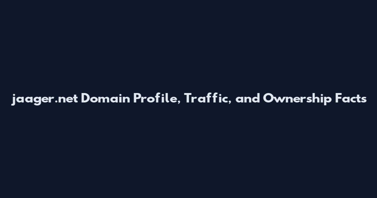 jaager.net Domain Profile, Traffic, and Ownership Facts