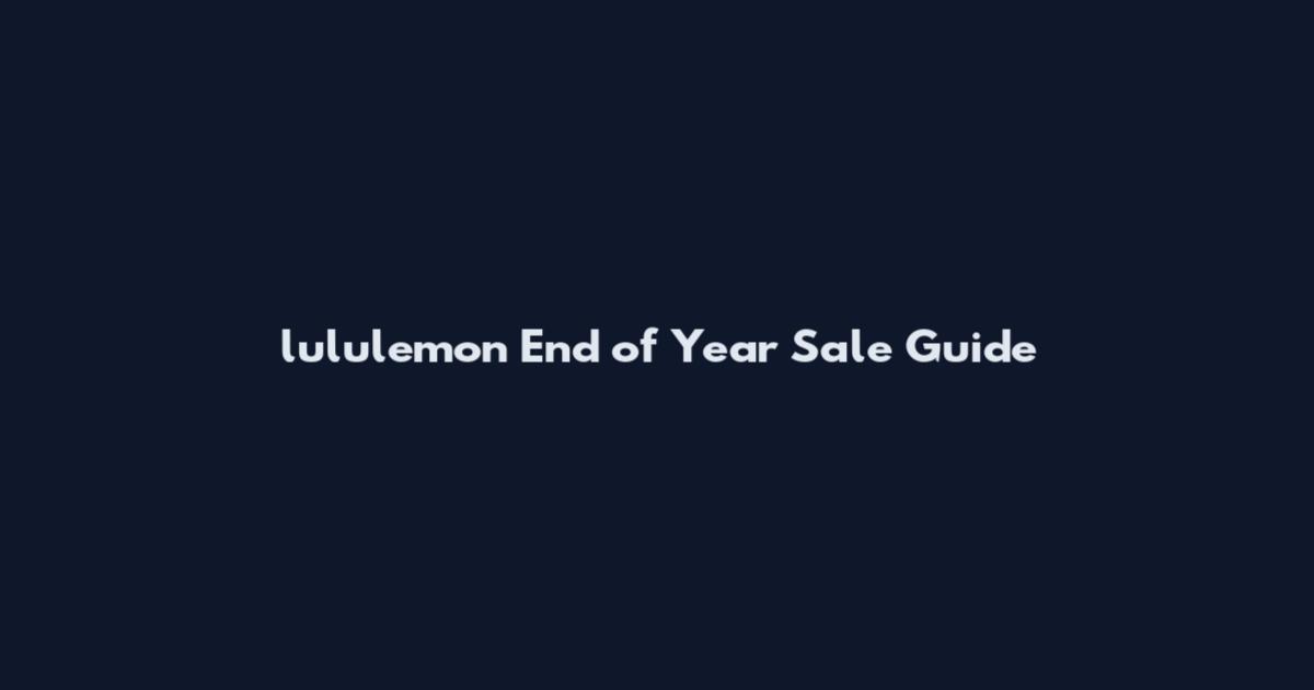 lululemon End of Year Sale Guide