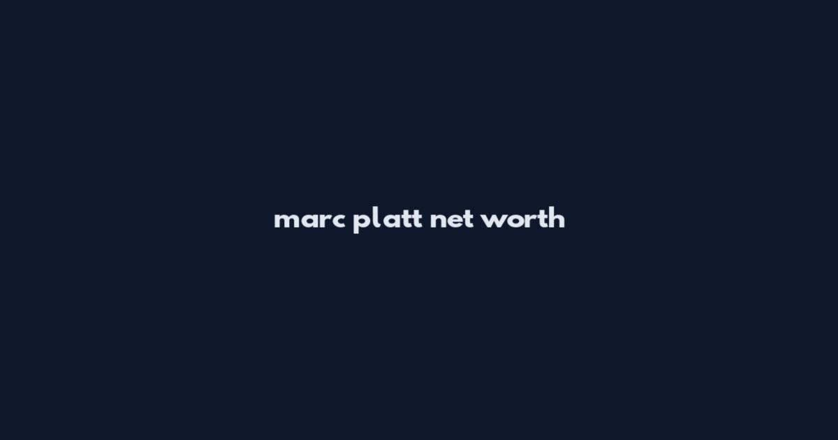 marc platt net worth