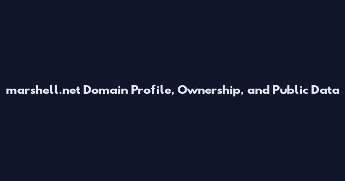 marshell.net Domain Profile, Ownership, and Public Data