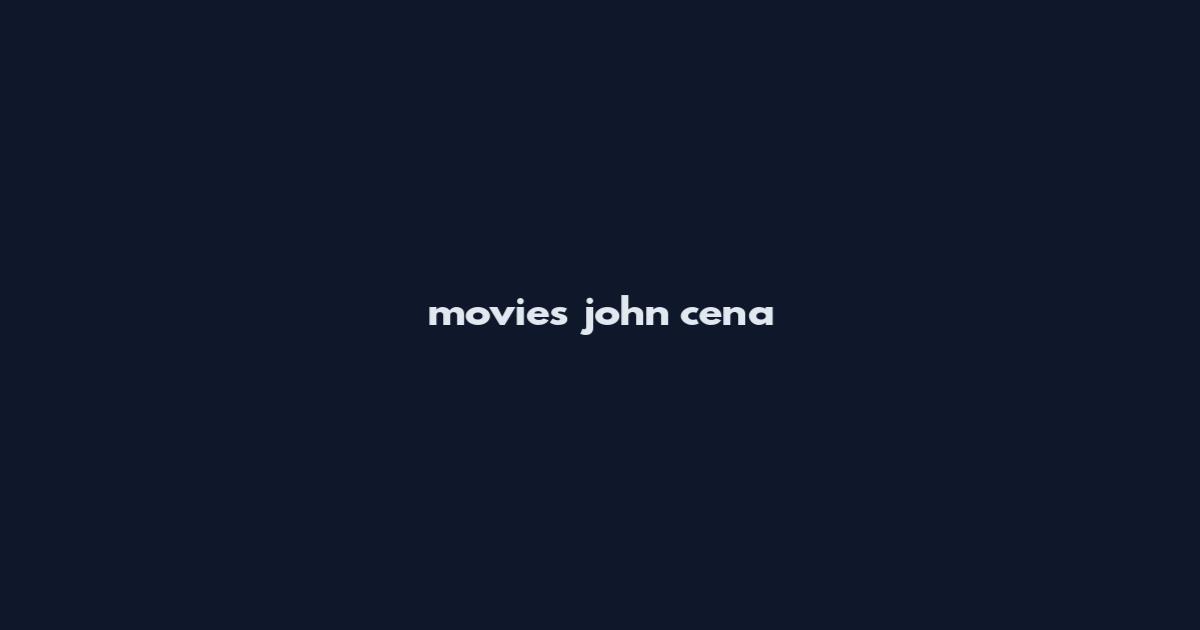 movies john cena