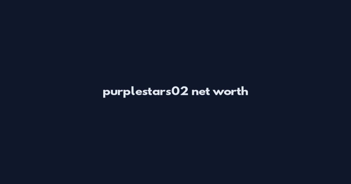 purplestars02 net worth