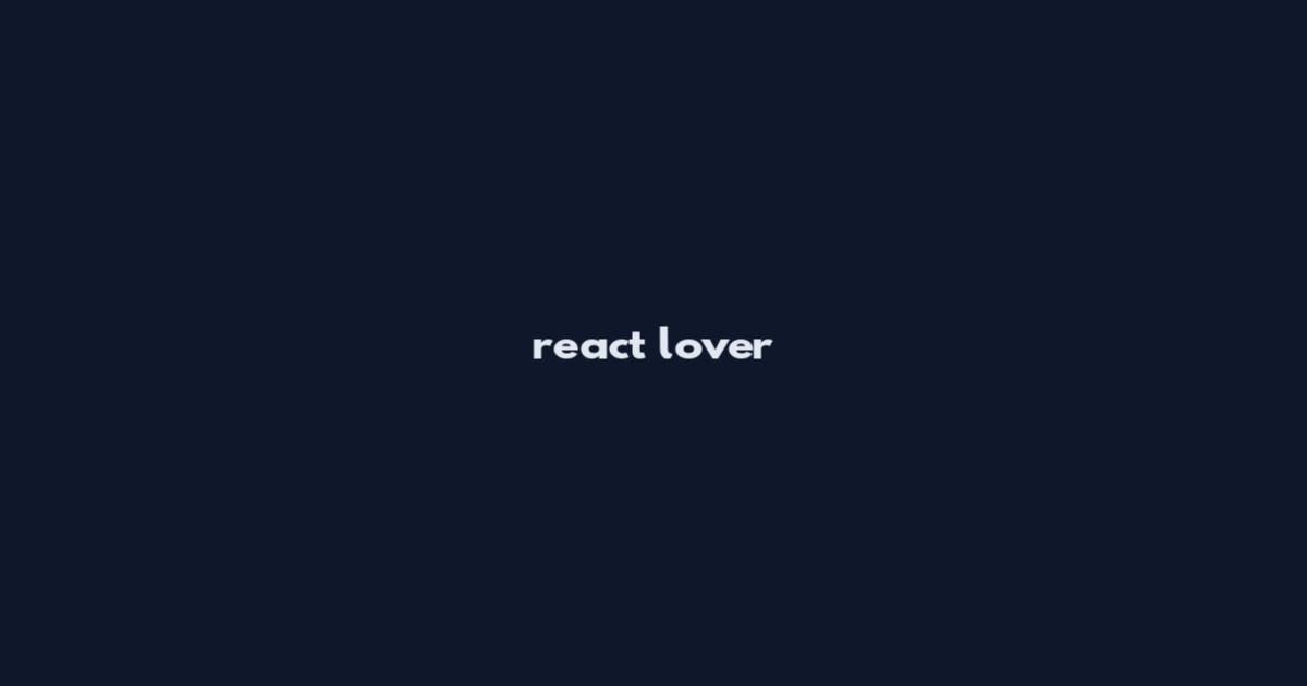 react lover