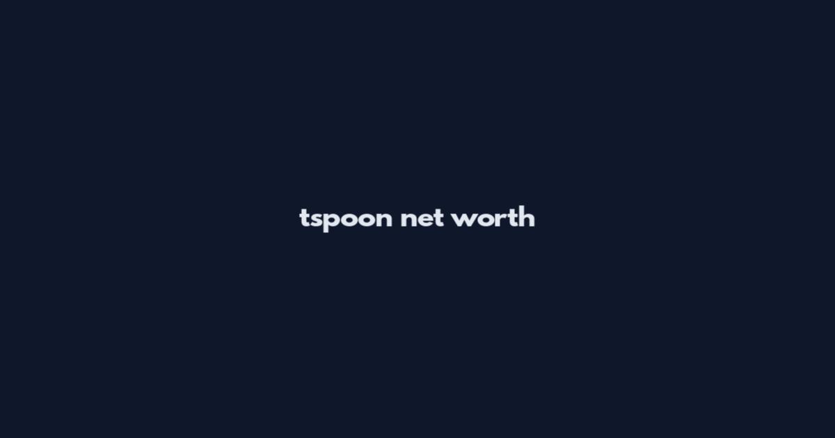 tspoon net worth